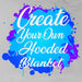 Custom Designed Personalised Custom Designed Personalised Hooded Blanket